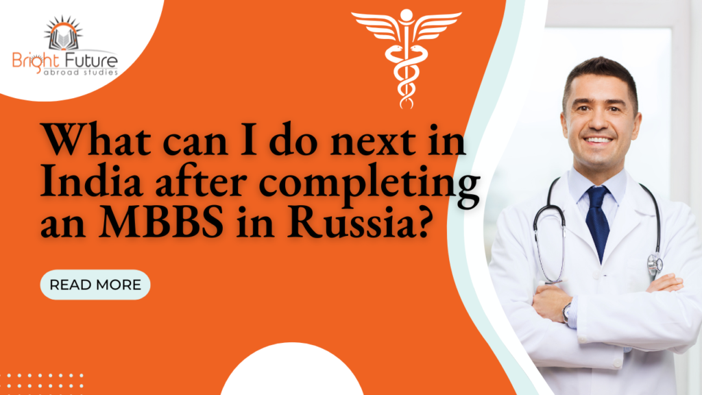 What can I do next in India after completing an MBBS in Russia?