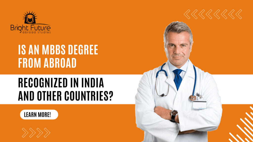 Is an MBBS degree from abroad recognized in India and other countries