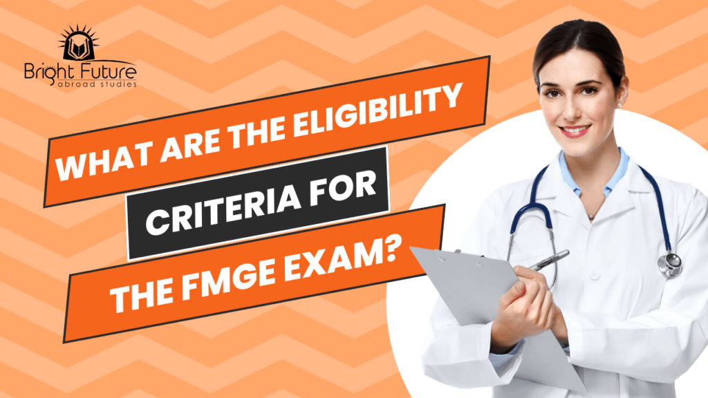 What are the eligibility criteria for the FMGE exam