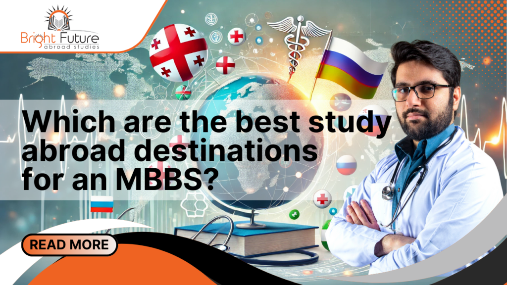 Which are the best study abroad destinations for an MBBS