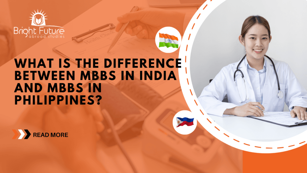 What is the difference between MBBS in India and MBBS in Philippines?