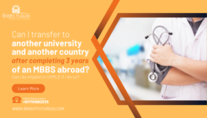 Can I transfer to another university and another country after completing 3 years of an MBBS abroad Can I be eligible to USMLE if I do so