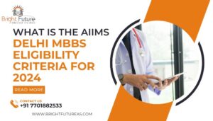 What is the AIIMS Delhi MBBS eligibility criteria for 2024