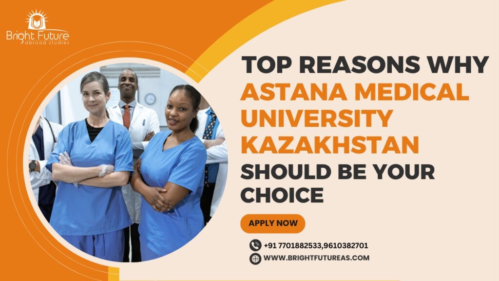 Astana Medical University Kazakhstan, Bright future abroad studies