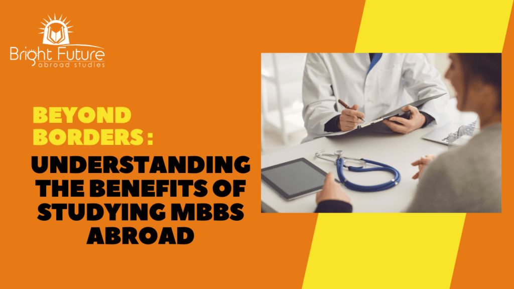 Benefits of Studying MBBS Abroad