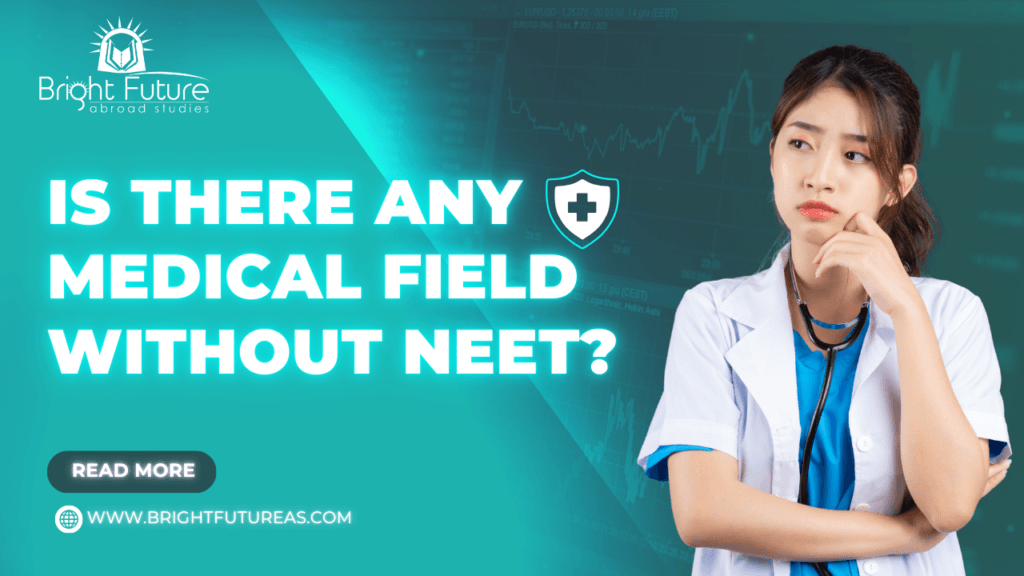 Is there any medical field without NEET? BFAS