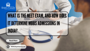 What is the NEET exam, and how does it determine MBBS admissions in India