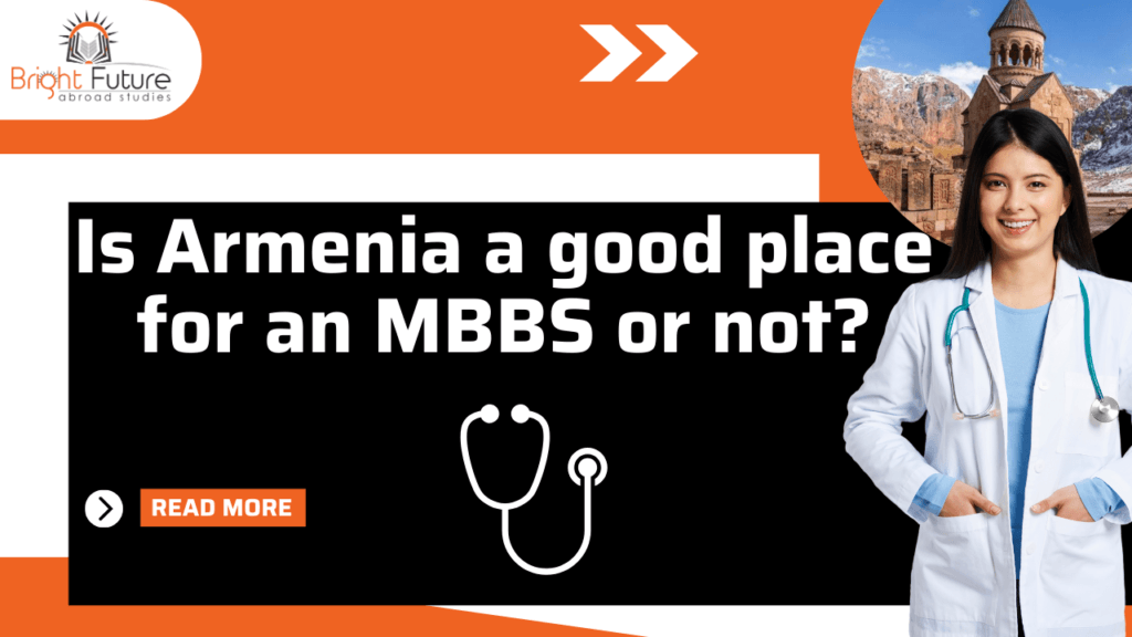 Is Armenia a good place for an MBBS or not?