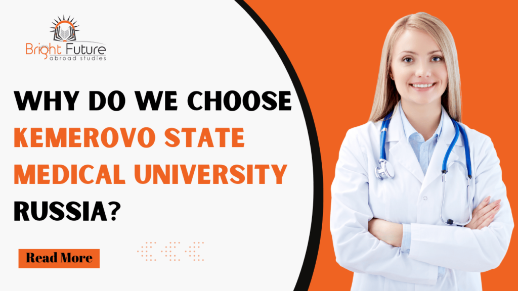 Why do we choose Kemerovo State Medical University, Russia