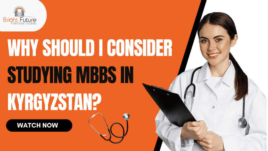 Why-should-I-consider-studying-MBBS-in-Kyrgyzstan-