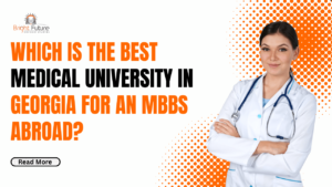 Which is the best medical university in Georgia for an MBBS abroad?